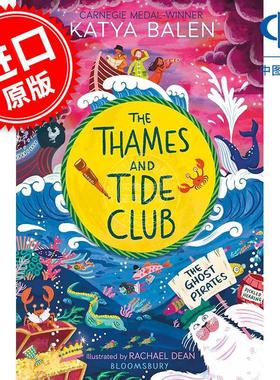 现货 泰晤士与潮汐俱乐部：幽灵海盗 Katya Balen 儿童读物 英文原版 Thames and Tide Club: The Ghost Pirates 6+岁