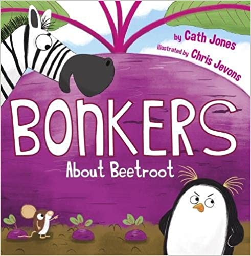 现货 英文原版 Bonkers About Beetroot