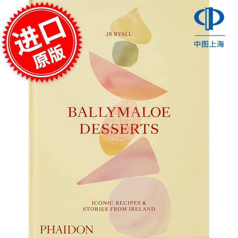 巴利玛洛甜点:来自爱尔兰的标志性食谱和故事 Ballymaloe Desserts: Iconic Recipes and Stories from Ireland 英文原版