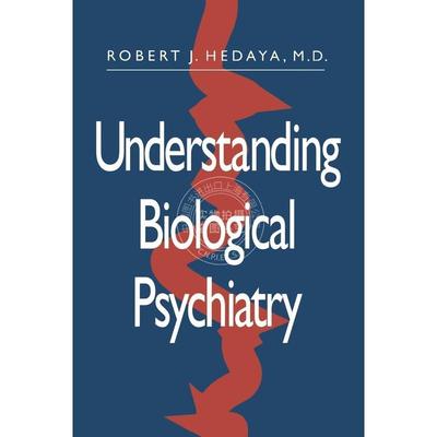 预售 按需印刷 Understanding Biological Psychiatry