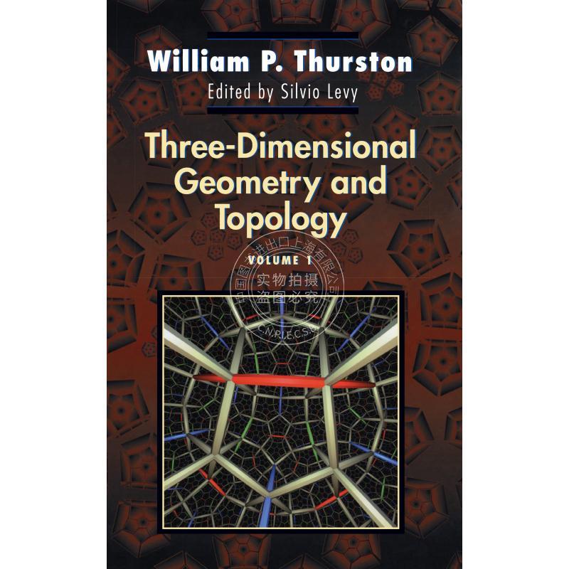 【预售 按需印刷】 Three-Dimensional Geometry and Topology  Volume 1三维几何和拓扑 英文原版 普林斯顿大学出版社