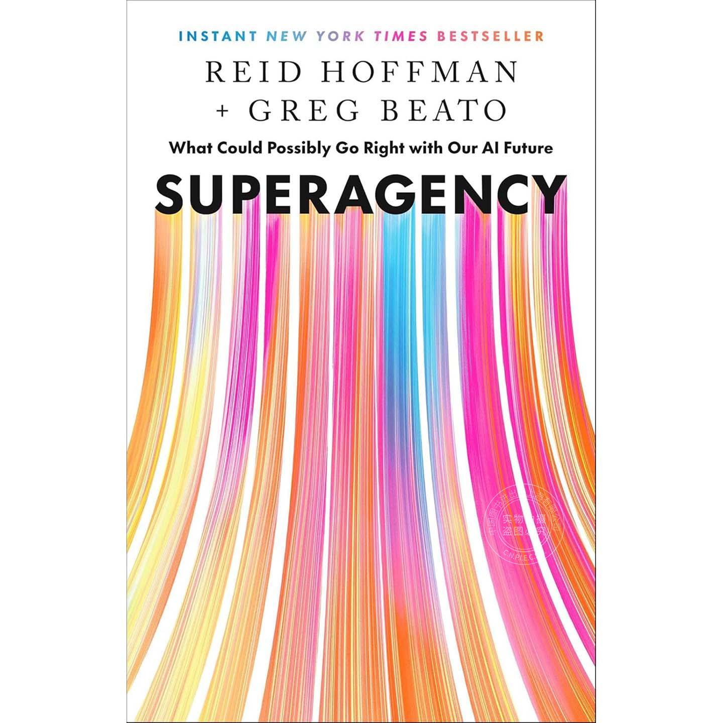 超级智能:我们的人工智能未来究竟能有什么好的结果 Reid Hoffman 英文原版 Superagency