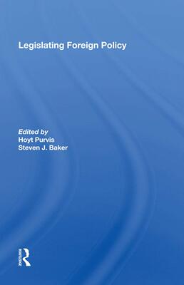 预售 按需印刷 Legislating Foreign Policy