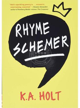 韵脚 K.A. Holt 英文原版 Rhyme Schemer:Poetic Novel Middle Grade Novel in Verse Anti-Bullying Book for Reluctant Readers