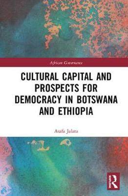 预售 按需印刷 Cultural Capital and Prospects for Democracy in Botswana and Ethiopia