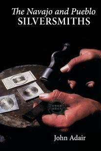 预售 按需印刷 Navajo and Pueblo Silversmiths