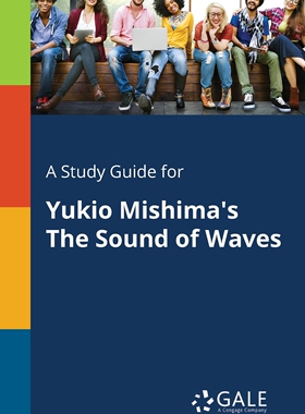 预售 按需印刷 A Study Guide for Yukio Mishima s The Sound of Waves 三岛由纪夫的《海浪之声》学习指南 英文原版