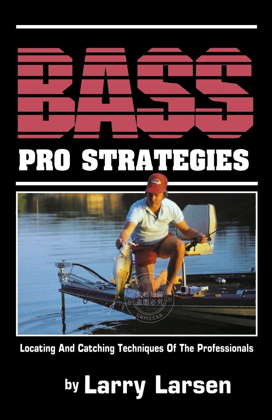 预售 按需印刷 Bass Pro Strategies 专业低音策略:专业低音定位与捕捉技巧第3册(低音系列图书馆)  Larry Larsen 英文原版