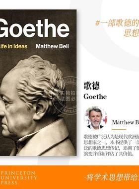 Goethe歌德：思想中的一生 A Life in Ideas Matthew Bell 精装 英文原版