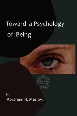 预售 按需印刷 Toward a Psychology of Being-Reprint of 1962 Edition First Edition 《走向存在的心理学》1962年再版第一版