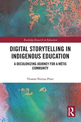 预售 按需印刷 Digital Storytelling in Indigenous Education