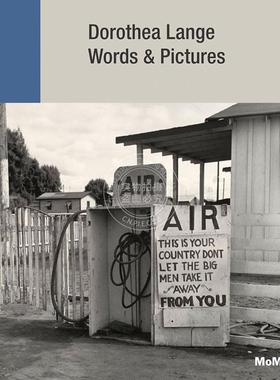 预售 多萝西娅·兰格:文字与图像 Dorothea Lange: Words & Pictures 进口摄影艺术 英文原版 Sarah Meister