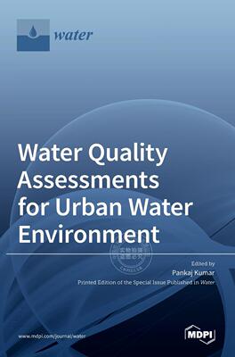【预售 按需印刷】 Water Quality Assessments for Urban Water Environment