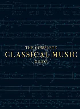 现货 DK 古典音乐完全指南 古典音乐百科全书 音乐史音乐理论名人科普 英文原版 DK The Complete Classical Music Guide