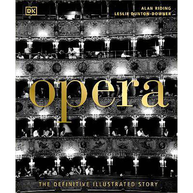 现货 权威插图指南 歌剧 精装 DK百科全书 英文原版 Opera: The Definitive Illustrated Story