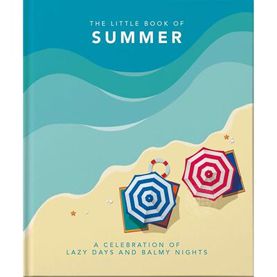 夏日小书：致慵懒的白天与温暖的夜晚 英文原版 The Little Book of Summer: A celebration of lazy days and balmy nights