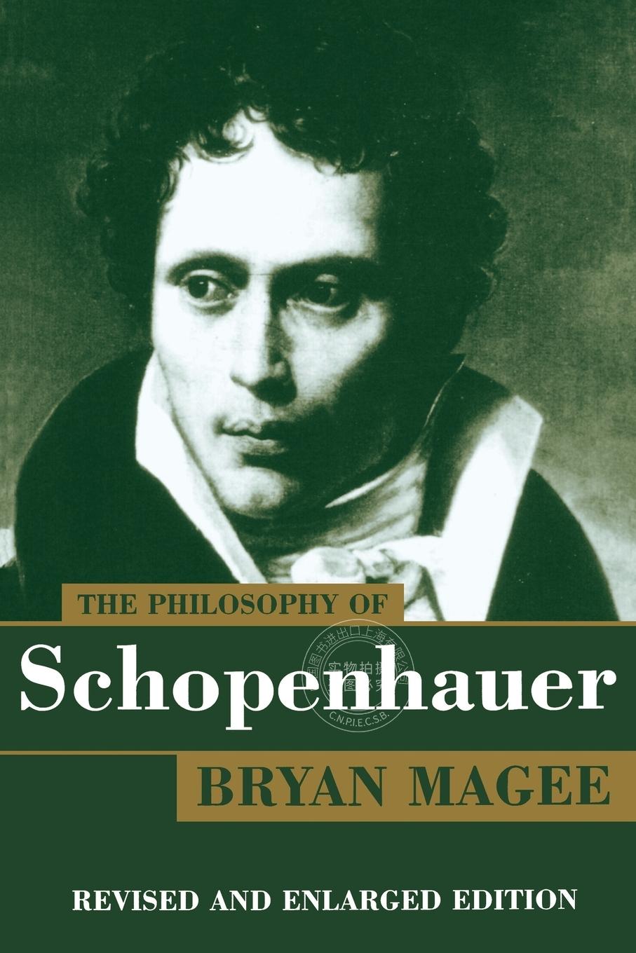 【预售 按需印刷】 The Philosophy of Schopenhauer 叔本华的哲学  Bryan Magee 英文原版
