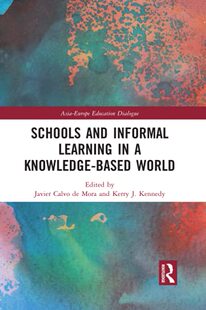 预售 按需印刷 Schools and Informal Learning in a Knowledge Based World