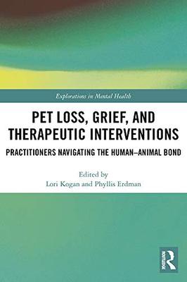 预售 按需印刷 Pet Loss, Grief, and Therapeutic Interventions