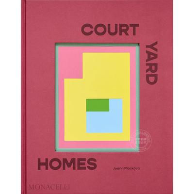 庭院住宅设计 建筑设计 Monacelli出版社 英文原版 Courtyard Homes