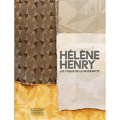 埃莱娜?亨利：现代主义面料 法文原版 Helene Henry Les tissus de la modernite