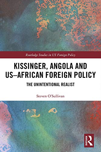 预售按需印刷 Kissinger, Angola and US African Foreign Policy