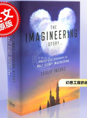 预售 幻想工程的故事:沃尔特·迪斯尼幻想工程的官方传记 英文原版 The Imagineering Story  The Official Biography of Walt Dis