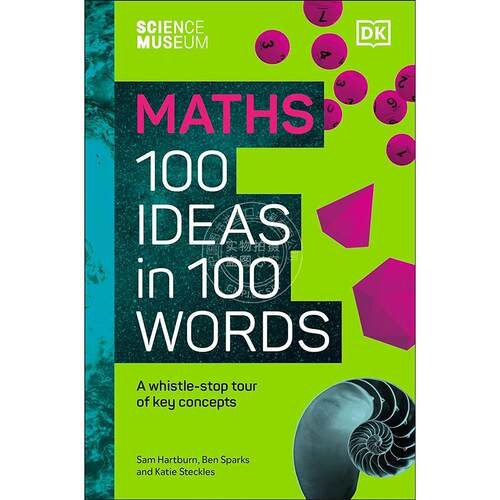 科学博物馆100个数学概念速览 DK出版社 英文原版 The Science Museum Maths 100 Ideas in 100 Words: A Whistle-Stop Tour of Ke
