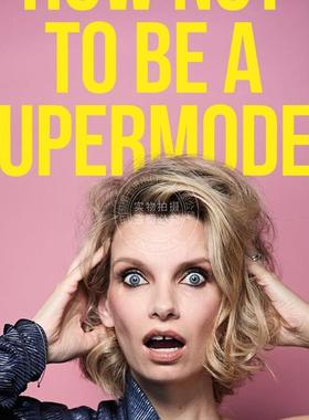如何不做超模 九十年代回忆录 Ruth Crilly 英文原版 How Not to be a Supermodel: A noughties memoir