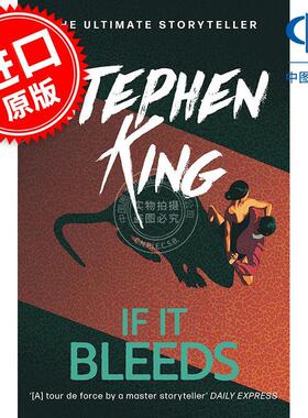 现货 血流不止 史蒂芬金 惊悚悬疑短篇小说集 查克的一生 英文原版 If It Bleeds: Mr. Harrigan's Phone The Life of Chuck Rat
