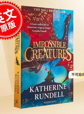 现货 不可能的生物 青少年读物 Katherine Rundell 英文原版 不可思议的生物 Impossible Creatures