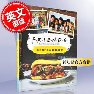 The 进口画册 全彩插图精装 美剧电视情景喜剧周边书 Cookbook Official Friends 英文原版 版 官方食谱 老友记