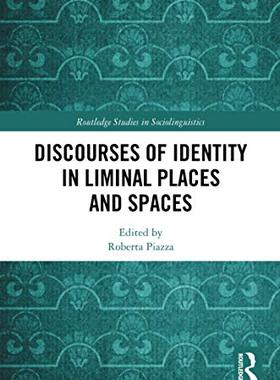 预售 按需印刷 Discourses of Identity in Liminal Places and Spaces
