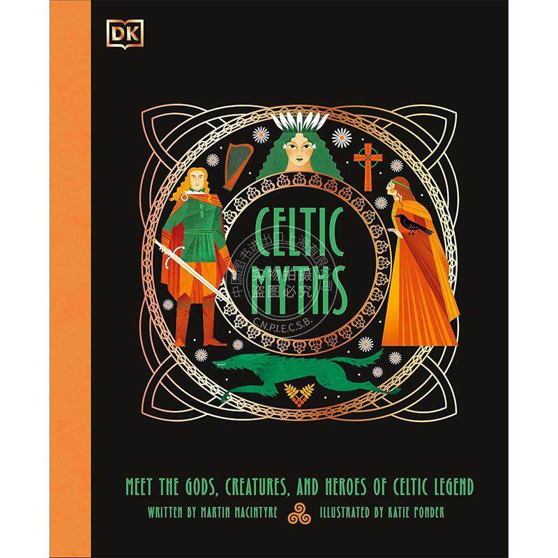 现货 凯尔特神话 认识凯尔特传说中的神、生物和英雄 Ancient Myths系列 DK出版社 英文原版 Celtic Myths 7-9岁 新书预订