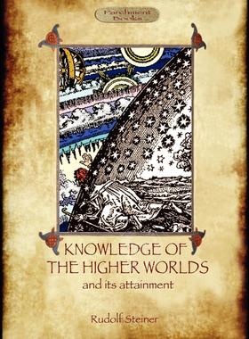 预售 按需印刷 Knowledge of the Higher Worlds and Its Attainment (Aziloth Books)