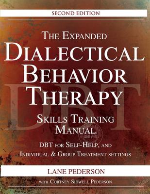 预售 按需印刷 The Expanded Dialectical Behavior Therapy Skills Training Manual, 2nd Edition
