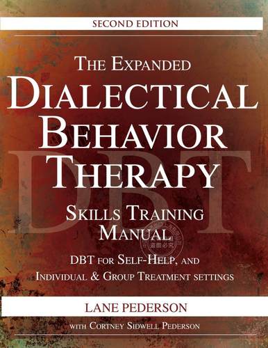 【预售 按需印刷】 The Expanded Dialectical Behavior Therapy Skills Training Manual, 2nd Edition