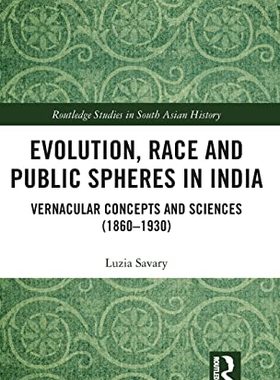 预售 按需印刷 Evolution, Race and Public Spheres in India