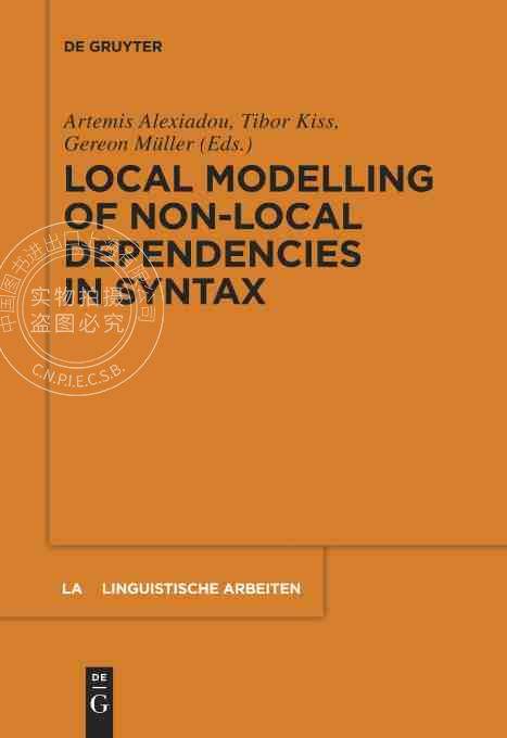 【预售 按需印刷】 Local Modelling of Non Local Dependencies in Syntax