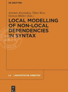 【预售 按需印刷】 Local Modelling of Non Local Dependencies in Syntax