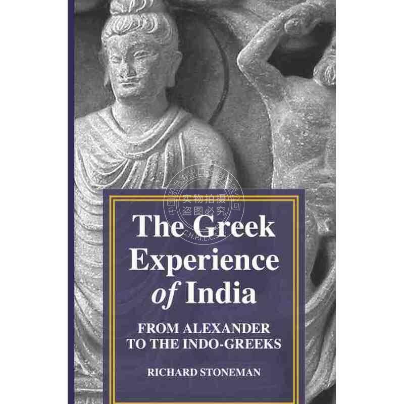 The Greek Experience of India印度的希腊经历：从亚历山大到印度 - 希腊人 普林斯顿