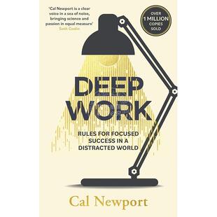 规则 英文原版 Newport 预售 Work Success Focused Cal for Rules Worl Distracted Deep 深度工作：在分心世界中专注成功