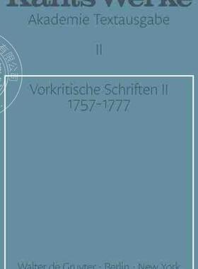 【预售 按需印刷】 Vorkritische Schriften II. 1757 1777