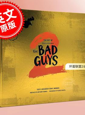 现货 坏蛋联盟2动画电影艺术设定集 梦工场动画 英文原版 The Art of DreamWorks The Bad Guys 2
