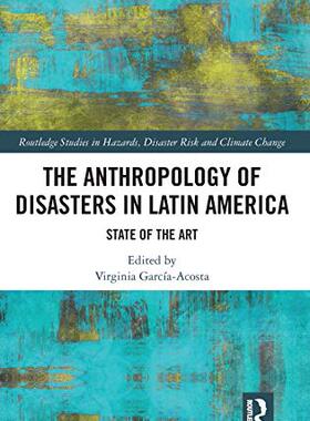 预售 按需印刷 The Anthropology of Disasters in Latin America