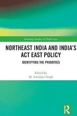 预售 按需印刷 Northeast India and India s Act East Policy