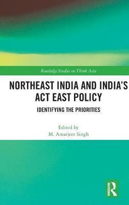预售 按需印刷 Northeast India and India s Act East Policy