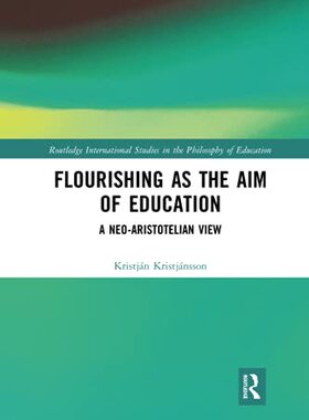 预售 按需印刷 Flourishing as the Aim of Education
