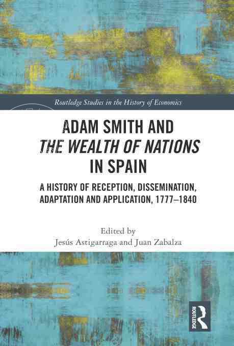 【预售 按需印刷】 Adam Smith and The Wealth of Nations in Spain