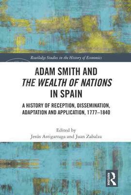 【预售 按需印刷】 Adam Smith and The Wealth of Nations in Spain